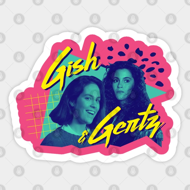 HDTGM - Gish & Gertz Sticker by HDTGM - Ladies of the Eighties